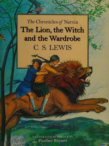 C. S. Lewis, Hiawyn Oram, Tudor Humphries: The Lion, the Witch and the Wardrobe (2000, Collins)