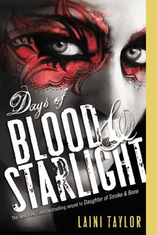 Laini Taylor: Days of Blood and Starlight (Daughter of Smoke & Bone #2) (2014, Little, Brown Books for Young Readers)