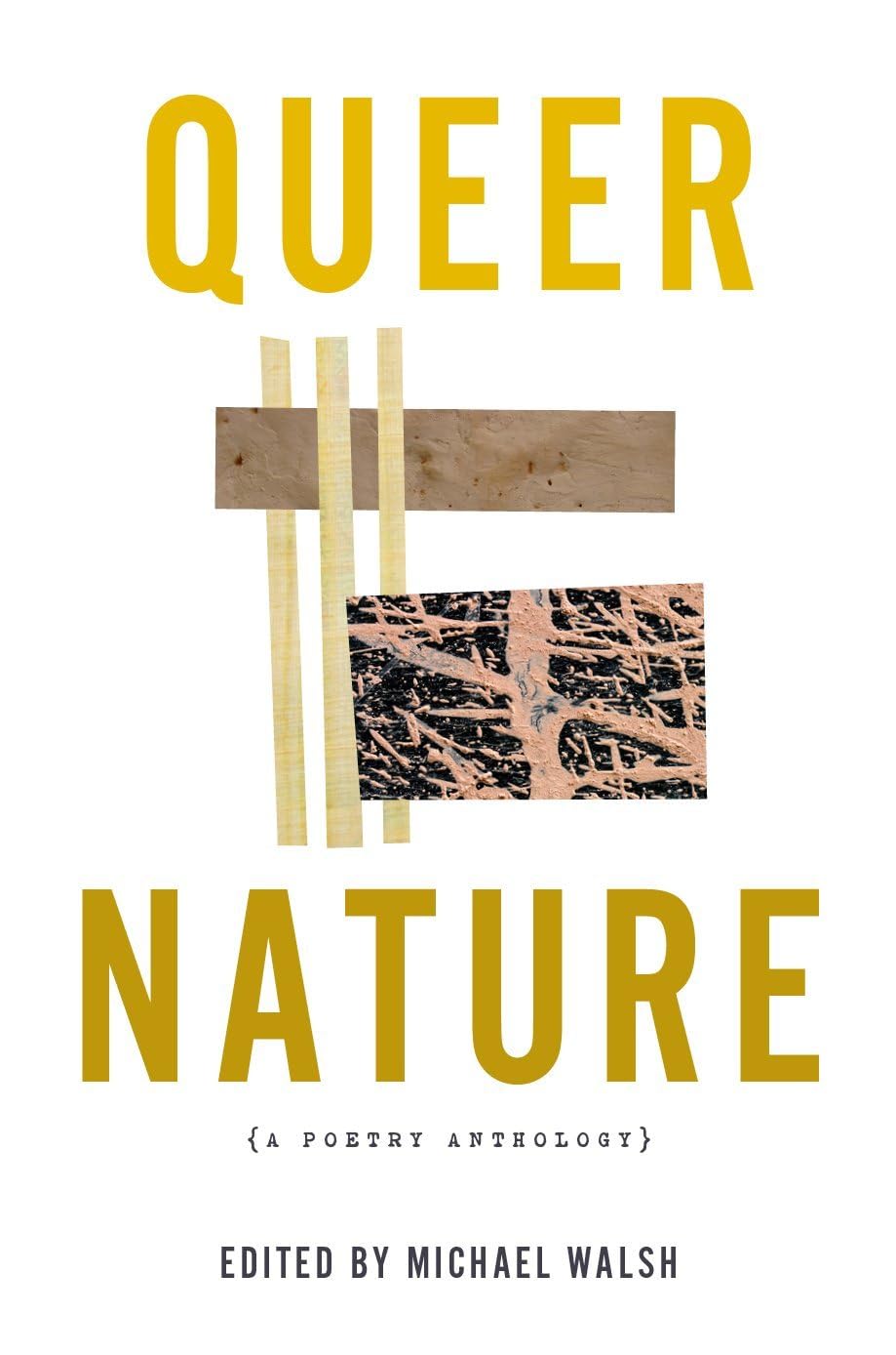 Michael Walsh: Queer Nature (2022, Autumn House Press)