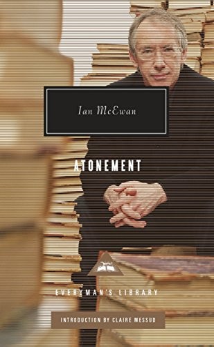 Ian McEwan, Claire Messud: Atonement (Hardcover, 2014, Everyman's Library, Everyman s Library)