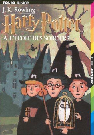 J. K. Rowling: Harry Potter à l'école des sorciers (French language, 1998, Éditions Gallimard)