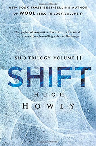 Hugh Howey (duplicate): Shift (Paperback, 2016, John Joseph Adams/Mariner Books)