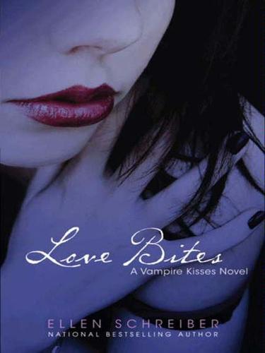 Ellen Schreiber: Love Bites (EBook, 2010, HarperCollins)