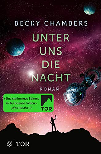 Becky Chambers: Unter uns die Nacht (Paperback, 2019, FISCHER TOR)