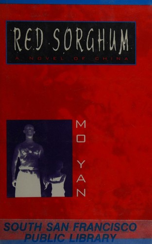 Mo Yan: Red Sorghum (1993, Viking)