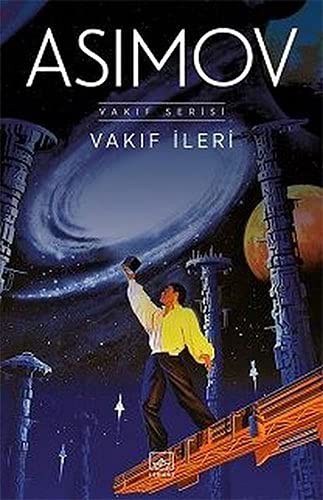 Isaac Asimov: Vakif Ileri (Paperback, 2021, Ithaki Yayinlari)