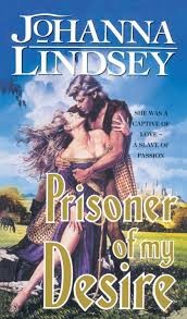 Johanna Lindsey: Prisoner of my desire (2002, W. Morrow)