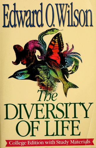 Edward Osborne Wilson: The diversity of life (1993, W.W. Norton)