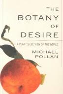 Michael Pollan: The Botany of Desire (Hardcover, 2001, Thorndike Press)