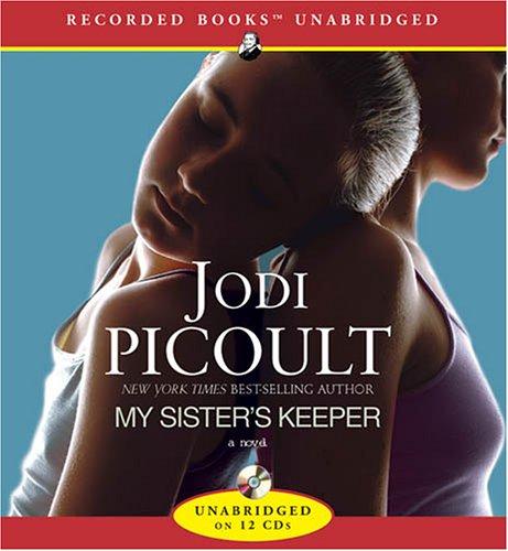 Jodi Picoult: My Sister's Keeper (AudiobookFormat, 2005, Recorded Books)