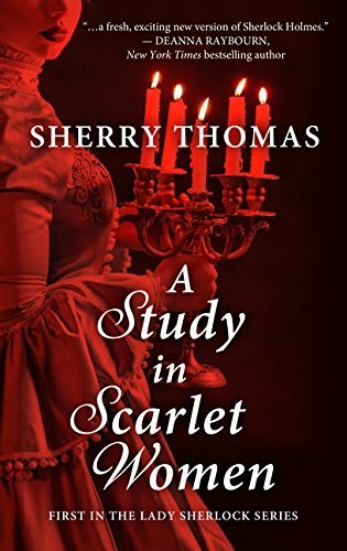 Sherry Thomas: A Study in Scarlet Women (Hardcover, Thorndike Press Large Print)
