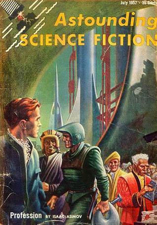 Isaac Asimov: Profession (1957, Analog Science Fiction and Fact)