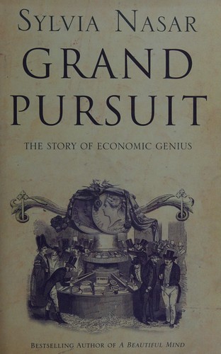 Sylvia Nasar: Grand pursuit (2011, Fourth Estate)