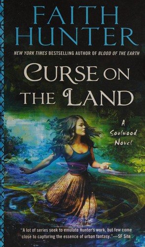 Faith Hunter: Curse on the land (2016)