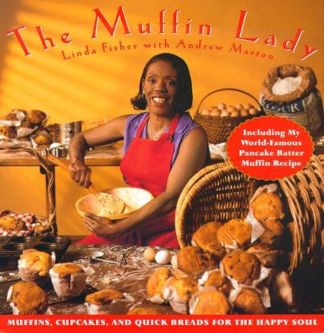 Linda Fisher: The muffin lady (1997, ReganBooks, William Morrow Cookbooks)