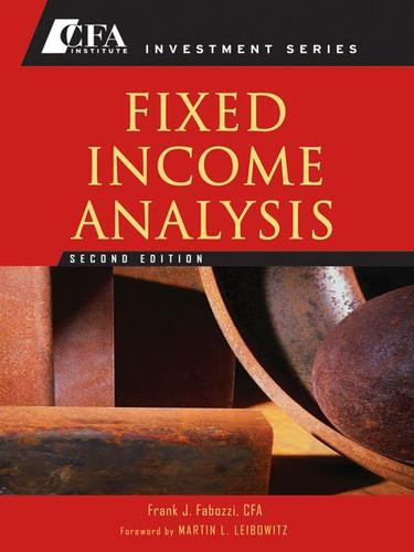 Frank J. Fabozzi: Fixed Income Analysis (EBook, 2007, John Wiley & Sons, Ltd.)