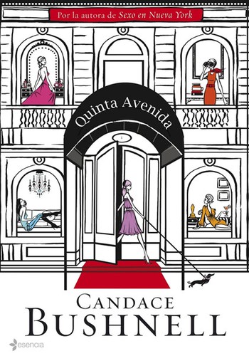 Candace Bushnell: Quinta Avenida (Paperback, 2009, Editorial Planeta, S.A. (Esencia))