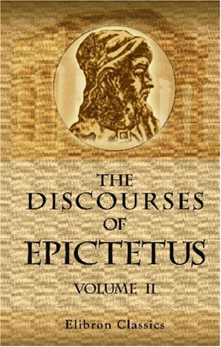 Epictetus: The Discourses of Epictetus (Paperback, 2001, Adamant Media Corporation)