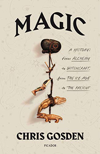 Magic : A History (Paperback, 2021, Picador)