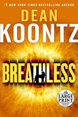 Dean R. Koontz: Breathless (2009, Random House Large Print)