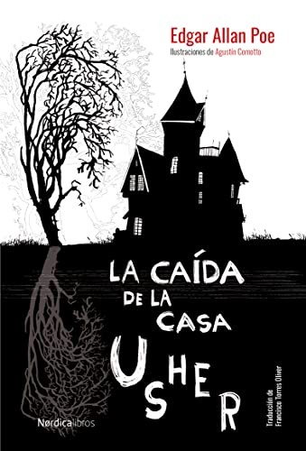 Edgar Allan Poe, Agustín Comotto, Francisco Torres Oliver: La caída de la casa Usher (Hardcover, Nórdica Libros)