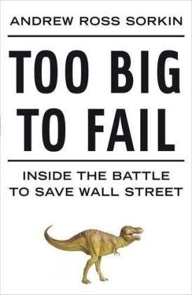 Andrew Ross Sorkin: Too big to fail (Paperback, 2009, Penguin)