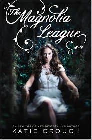 Katie Crouch: Magnolia League (2011, poppy)