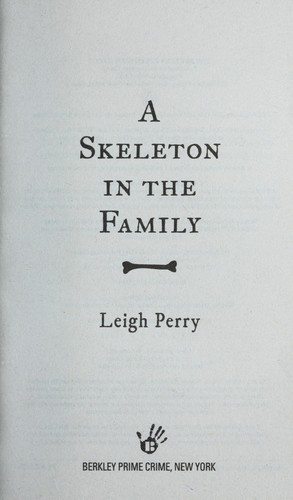 Leigh Perry: A skeleton in the family (2013)