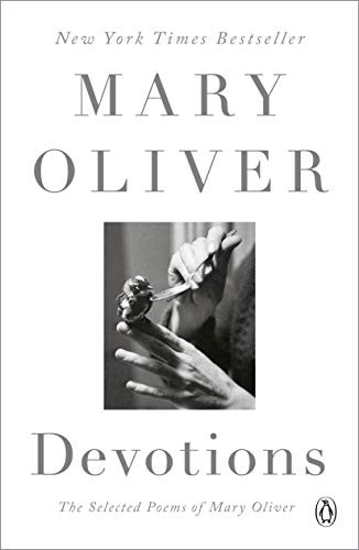 Mary Oliver: Devotions (Paperback, 2020, Penguin Books)