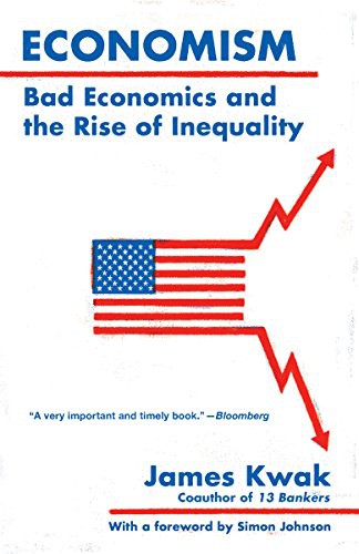 James Kwak: Economism (Paperback, 2018, Vintage)