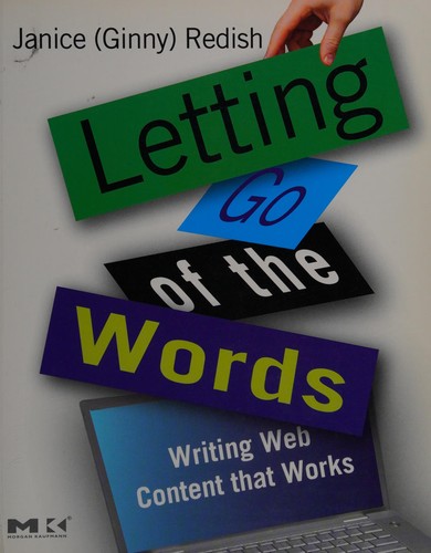 Janice Redish, Janice (Ginny) Redish: Letting go of the words (Paperback, 2007, Elsevier/Morgan Kaufmann)
