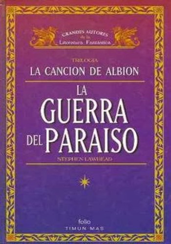 Stephen R. Lawhead: La Guerra del Paraíso (Hardcover, Spanish language, 1996, Editorial Timun Mas, S.A.)