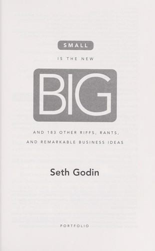 Seth Godin: Small is the new big (Hardcover, 2006, Portfolio)