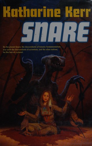 Katharine Kerr: Snare (2003, Tor Books)