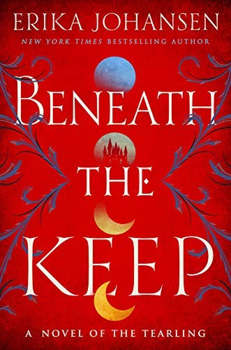 Erika Johansen: Beneath the Keep (Paperback)