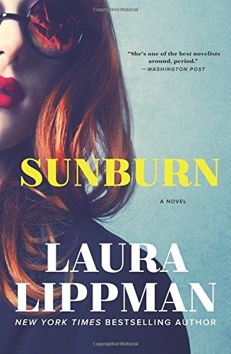 Laura Lippman: Sunburn: A Novel (William Morrow, William Morrow, an imprint of HarperCollinsPublishers)