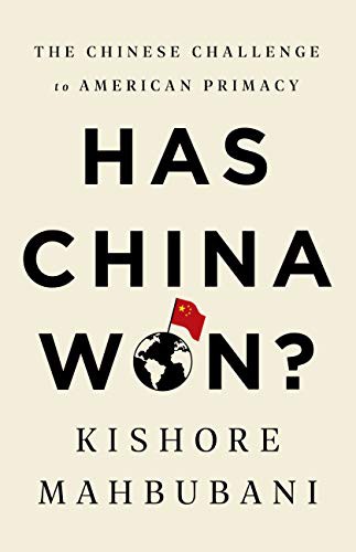 Kishore Mahbubani: Has China Won? (Paperback, 2022, PublicAffairs)