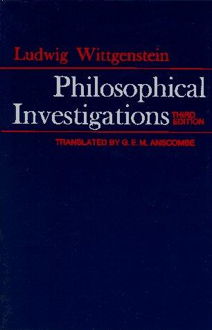 Ludwig Wittgenstein: Philosophical Investigations (3rd Edition) (Paperback, 1999, Prentice Hall)