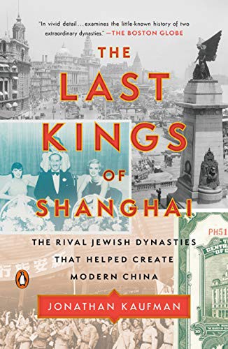 Jonathan Kaufman: The Last Kings of Shanghai (Paperback, 2021, Penguin Books)