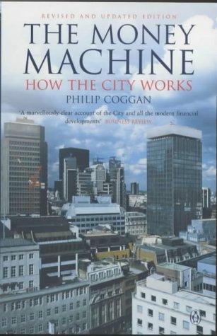 Philip Coggan: The Money Machine (Penguin Business Library) (2002, Penguin Books Ltd)