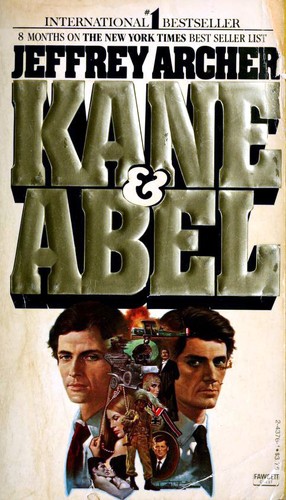 Jeffrey Archer: Kane & Abel (Paperback, 1981, Fawcett Crest)