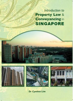 Cynthia Lim: Introduction to Property Law & Conveyancing in Singapore (Paperback, 2019)