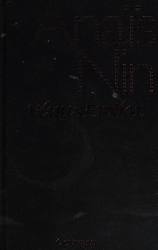 Anaïs Nin: Vénus Erotica (French language, 2003, Éd. France loisirs)