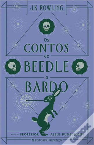 J.K. Rowling: Os Contos de Beedle, o Bardo (Portuguese language, 2019, Editorial Presença)