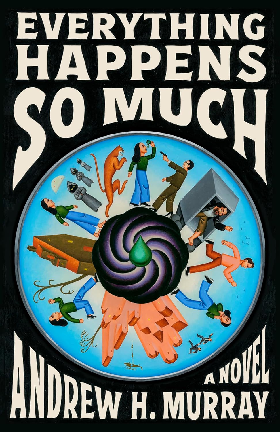 Andrew Hunter Murray: Everything Happens So Much