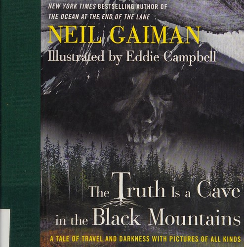 Neil Gaiman: The truth is a cave in the Black Mountains (2014, William Morrow, An Imprint of HarperCollinsPublishers)