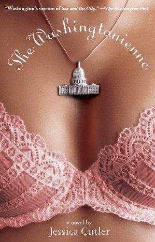Jessica Cutler: WASHINGTONIENNE, THE (Paperback, Hyperion)