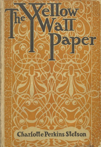 Charlotte Perkins Gilman: The Yellow Wallpaper (EBook, 1999, Project Gutenberg)