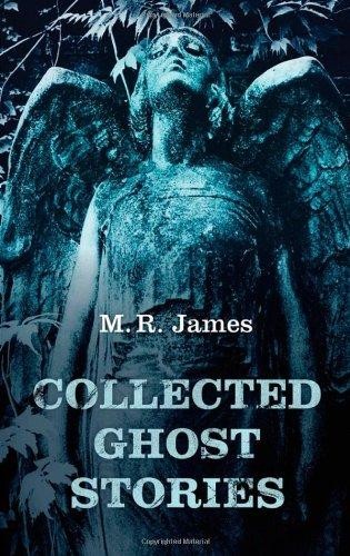 Montague Rhodes James: Collected Ghost Stories (2011, Oxford University Press)