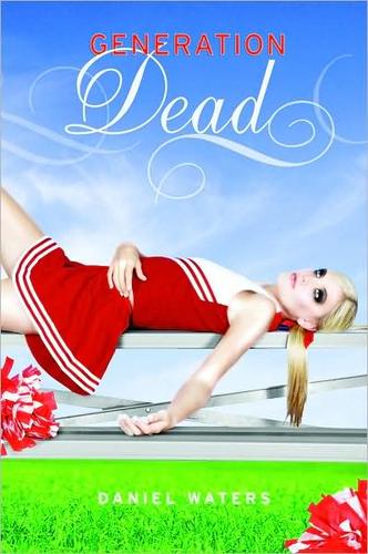 Daniel Waters: Generation Dead (Hardcover, 2008, Hyperion)